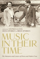 Music in Their Time: The Memoirs and Letters of Dora and Hubert Foss 1783274131 Book Cover