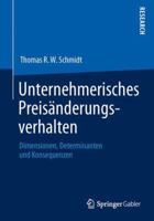 Unternehmerisches Preisanderungsverhalten: Dimensionen, Determinanten Und Konsequenzen 3834940127 Book Cover