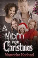 A Mom for Christmas 1523276207 Book Cover