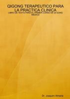 Qigong Terapeutico Para La Practica Clinica 1304893669 Book Cover