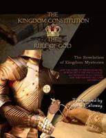 The Kingdom Constitution: The Rule of God 0982648871 Book Cover