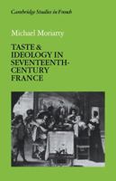 Taste and Ideology in Seventeenth-Century France 0521113369 Book Cover
