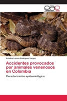 Accidentes Provocados Por Animales Venenosos En Colombia 3659091200 Book Cover