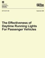 The Effectiveness of Daytime Running Lights for Passenger Vehicles 1492772534 Book Cover