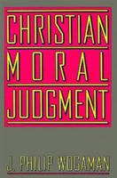 Christian Moral Judgment 0664250041 Book Cover