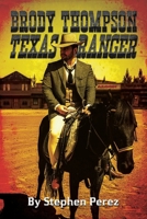 Brody Thompson Texas Ranger 1965679927 Book Cover