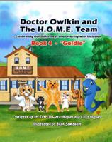 Doctor Owlkin and The H.O.M.E. Team Book 4 - Goldie 1736870831 Book Cover