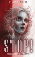 Stop: A Spook for a Soulmate B0F8TYGCF7 Book Cover