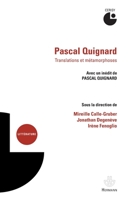 Pascal Quignard, translations & metamorphosis: Actes du colloque de Cerisy, 9-16 juillet 2014 2705691073 Book Cover