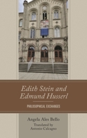 Edith Stein and Edmund Husserl: Philosophical Exchanges 1666957011 Book Cover