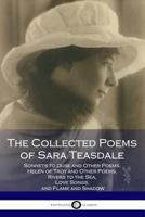 The Collected Poems of Sara Teasdale 1420945505 Book Cover