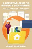 A Definitive Guide to Property Management: Pitfalls for DIY Landlords 1523920475 Book Cover