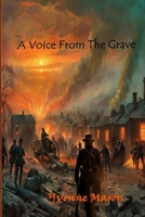 A Voice From the Grave B0DB545LXV Book Cover