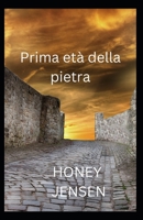 Prima età della pietra: Il modo in cui gli umani hanno fatto la storia Capire da Beck B0BGN8YDQ5 Book Cover
