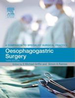 Oesophagogastric Surgery E-Book: Companion to Specialist Surgical Practice 0702027359 Book Cover