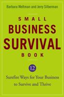 Small Business Survival Book: 12 Surefire Ways for Your Business to Survive and Thrive 0471753688 Book Cover