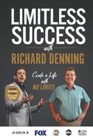 Limitless Success with Richard Denning 1970073659 Book Cover