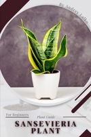 Sansevieria Plant: Plant Guide B0C2SBZXCB Book Cover