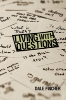 Living With Questions (Invert) 0310276640 Book Cover