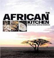 The African Kitchen: A Day in the Life of a Safari Kitchen 1840910569 Book Cover