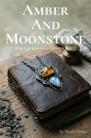 Amber And Moonstone: For European Hearts Only B0GYV67L5F Book Cover
