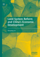 Land system reform and China’s economic development 9819967325 Book Cover