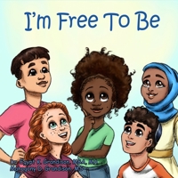 I'm Free To Be 0578843099 Book Cover