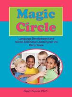 Magic Circle: Language Devolopment and Social-Emotional Learning for the Early Years 1564990834 Book Cover