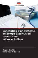 Conception d'un système de pompe à perfusion basé sur un microcontrôleur (French Edition) 6202485736 Book Cover