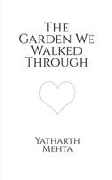 The Garden We Walked Through B0H6WLSMFQ Book Cover