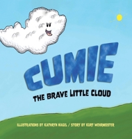 Cumie, the Brave Little Cloud B0BYDBBGR2 Book Cover