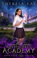 Fate Sealed (Ravencrest Academy) B0CSVKKRLB Book Cover