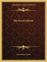 The Secret Schools 0766140423 Book Cover