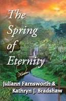 The Spring of Eternity 1482754657 Book Cover