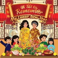 A T?t to Remember: My Lunar New Year 1961630133 Book Cover