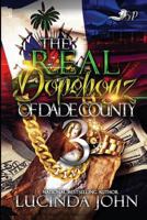 The Real Dopeboyz of Dade County 3 1795298952 Book Cover