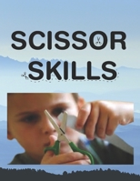 Scissor skills B0BBQ9VV6T Book Cover