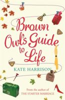 Brown Owl's Guide To Life 0752880977 Book Cover
