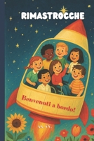 Rimastrocche: Benvenuti a bordo (Italian Edition) B0F99GKTPV Book Cover