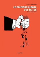Le pouvoir illégal des élites (French Edition) 2315004659 Book Cover