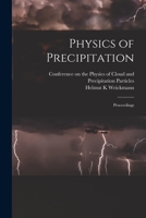 Physics of Precipitation; Proceedings 1014340152 Book Cover