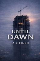 Until Dawn B0GTDMVNPL Book Cover