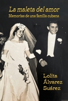 La maleta del amor: Memorias de una familia cubana (Spanish Edition) B0FLM69JV1 Book Cover