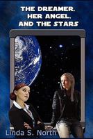 The Dreamer, Her Angel, and the Stars 1935053450 Book Cover