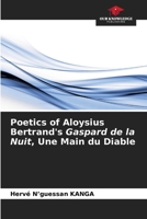 Poetics of Aloysius Bertrand's Gaspard de la Nuit, Une Main du Diable 6207121287 Book Cover