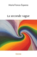 La seconde vague (French Edition) 2414551399 Book Cover