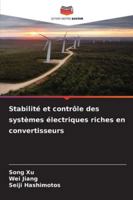 Stabilité et contrôle des systèmes électriques riches en convertisseurs 6209373607 Book Cover