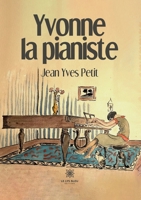 Yvonne la pianiste B0CDQV8SBR Book Cover