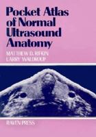 Pocket Atlas of Normal Ultrasound Anatomy (Radiology Pocket Atlas Series) 0781730295 Book Cover