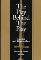 The Play Behind the Play: Hamlet and Quarto One 0962938106 Book Cover